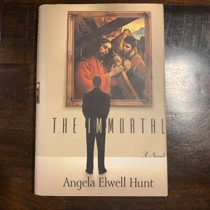 The Immortal - Novel by Angela Elwell Hunt